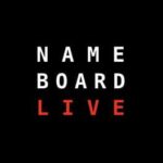 Name Board Live
