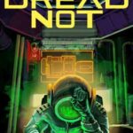 Dread Not