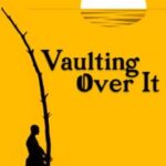 Vaulting Over It