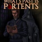 Harrowed World: What's Past Is Portents
