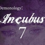 Demonology: Incubus: Chapter 7