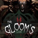 Dr. Gloom’s Lab
