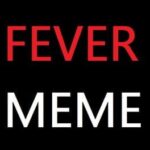 Fever Meme