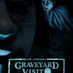 The Lingering: Graveyard Visit