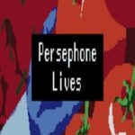 Persephone Lives