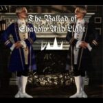 The Ballad of Light and Shadow
