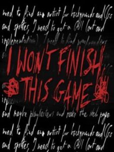 I won’t finish this game