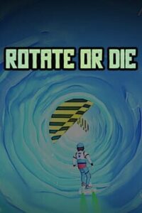 Rotate or Die