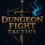 Dungeon Fight Tactics
