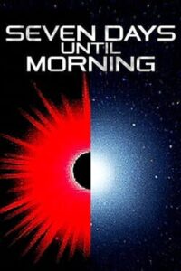 Seven Days Until Morning