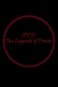 RPG: The Legends of Power Volume 1