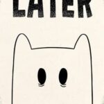 Later
