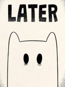 Later