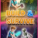 Build & Survive