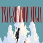 Tsan-shadow Ninja