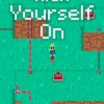 Kick Yourself On