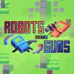 Robots With Guns