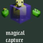 Magical Capture