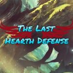 The Last Hearth Defense