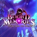 Beyond Memories: Tales From the Heart