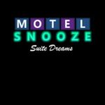 Motel Snooze: Suite Dreams