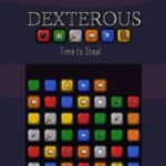 Dexterous: Time to Steal