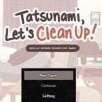 Tatsunami, let's clean up!