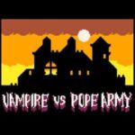 Vampire vs. Pope Army