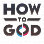 How to God