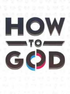 How to God