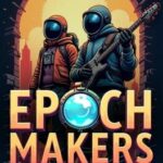 Epoch Makers