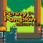 Penny the Pumpkin: Director's Cut
