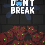 Don't Break