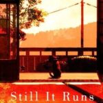 Still It Runs