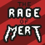 The Rage of Mert