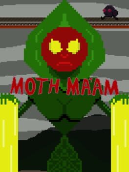 Moth Ma’am