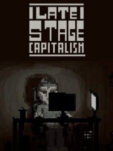 Late Stage Capitalism