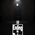 Ending It Today