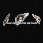Your Glass Heart in My Hands
