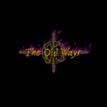 The Old Ways