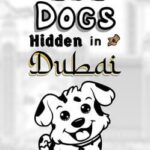 101 Dogs Hidden in Dubai
