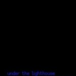 Under the Lighthouse