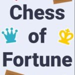 Chess of Fortune