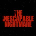 The Inescapable Nightmare