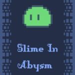 Slime In Abysm