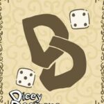 Dicey Decisions