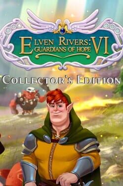 Elven Rivers VI: Guardians of Hope – Collector’s Edition