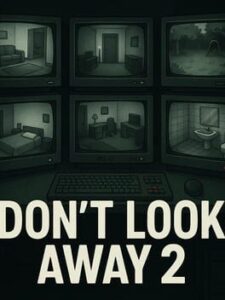 Don’t Look Away 2