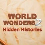 World Wonders: Hidden Histories 2