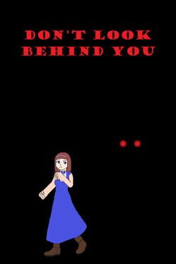 Don’t Look Behind You